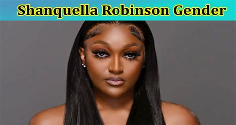 While an investigation was going on for the <b>Shanquella</b> <b>Robinson</b> case, people suddenly wondered whether she was male, female, or transgender. . Shanquella robinson born